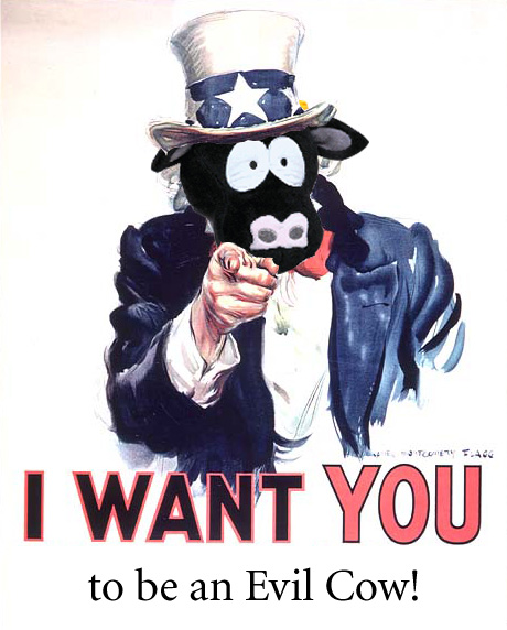 I want YOU to be an evil cow!